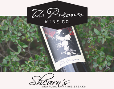 The Prisoner Wine Company Dinner on May 15 at Shearns
